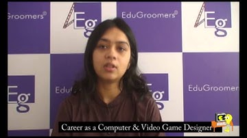 EduGroomers Career Video Series - Computer Video Game Designer