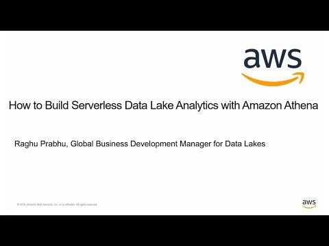 How to Build Serverless Data Lake Analytics with Amazon Athena - AWS Online Tech Talks