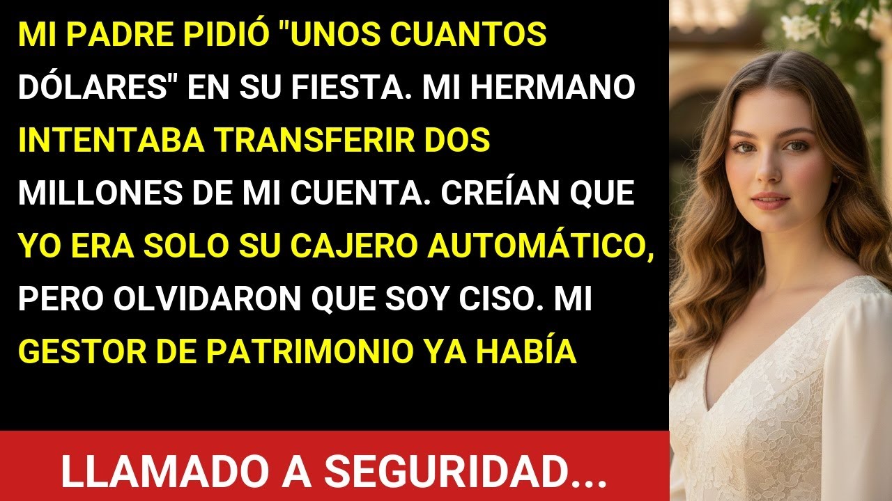 En Mi Fiesta De Cumpleaños, Papá Pidió Prestado "Unos Cuantos Dólares" — Entonces Mi Gestor De