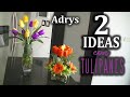 🌷2 BONITAS IDEAS CON TULIPANES PARA DECORAR, REGALAR O VENDER /  ARREGLO FLORAL DIY PRIMAVERA