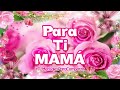 Las 6 Canciones más Hermosas del MUNDO para Dedicar a MAMÁ ♥ Gracias por ser mi MAMÁ ¡TE QUIERO!