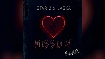 Star2 feat. LASKA - Missin U Remix (Official Audio)