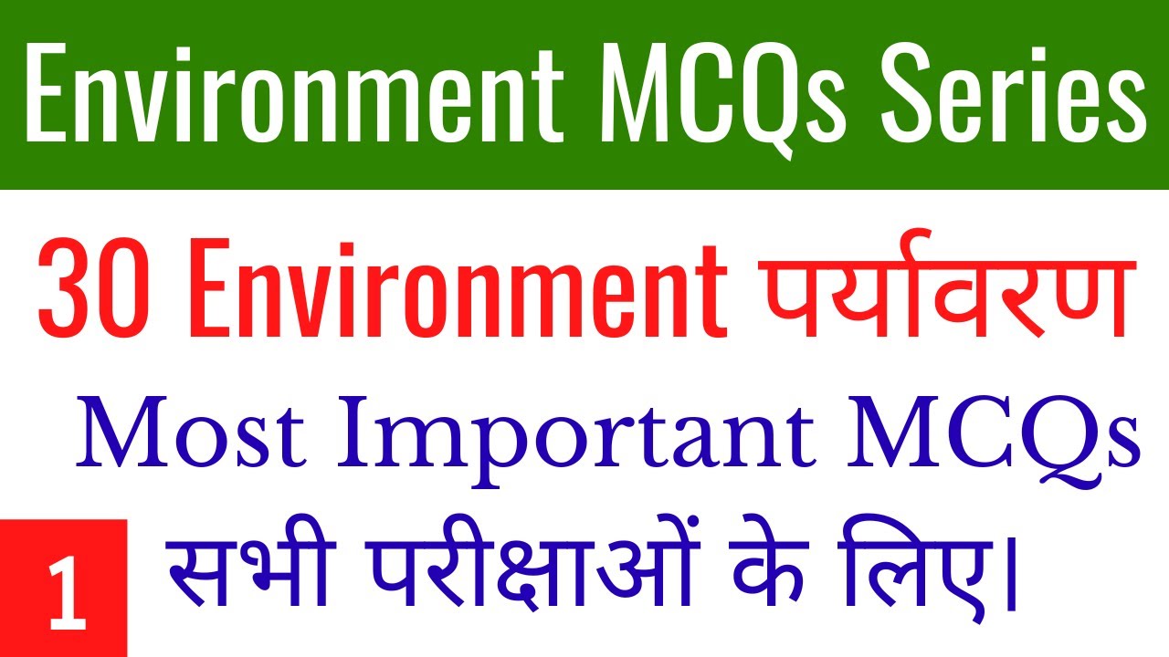 (Mock TEST 01) Environment MCQs Series (30 Most Important Environment पर्यावरण MCQs For All Exams)