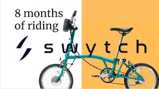 2021 Swytch Pro Brompton Review after 8 months of riding