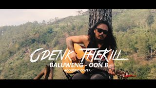 BALUWENG - OON B / COVER BY ODENK THEKILL ACOUSTIC COVER