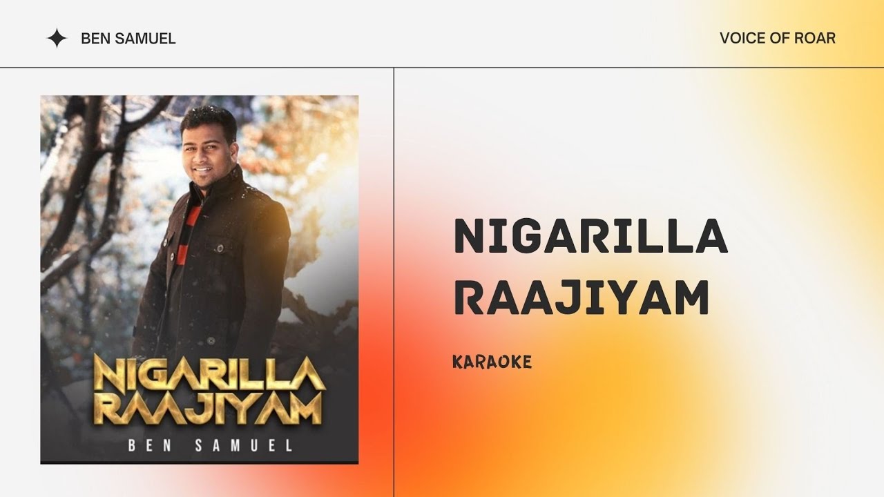 Nigarilla Raajiyam  Karaoke  Instrumental  Lyrics  Track  Ben Samuel   Ft Prince Samuel