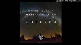 Martin Garrix  Matisse  Sadko - Forever 432 Hz