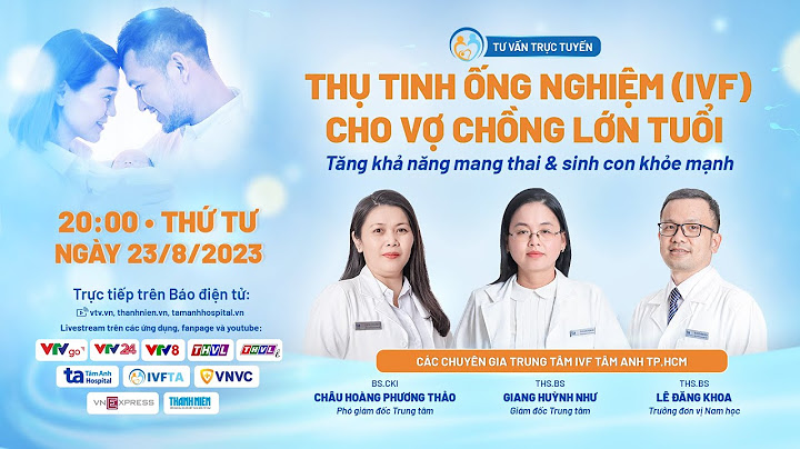 Thụ tinh trong ống nghiệm bệnh viện nào tốt nhất