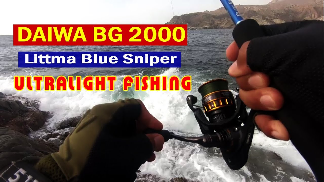 Daiwa BG 2000 and Littma Blue Sniper on Ultralight fishing 