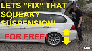 how to 'fix' squeaky suspension (FOR FREE) on your BMW E90 E91 E92 E93