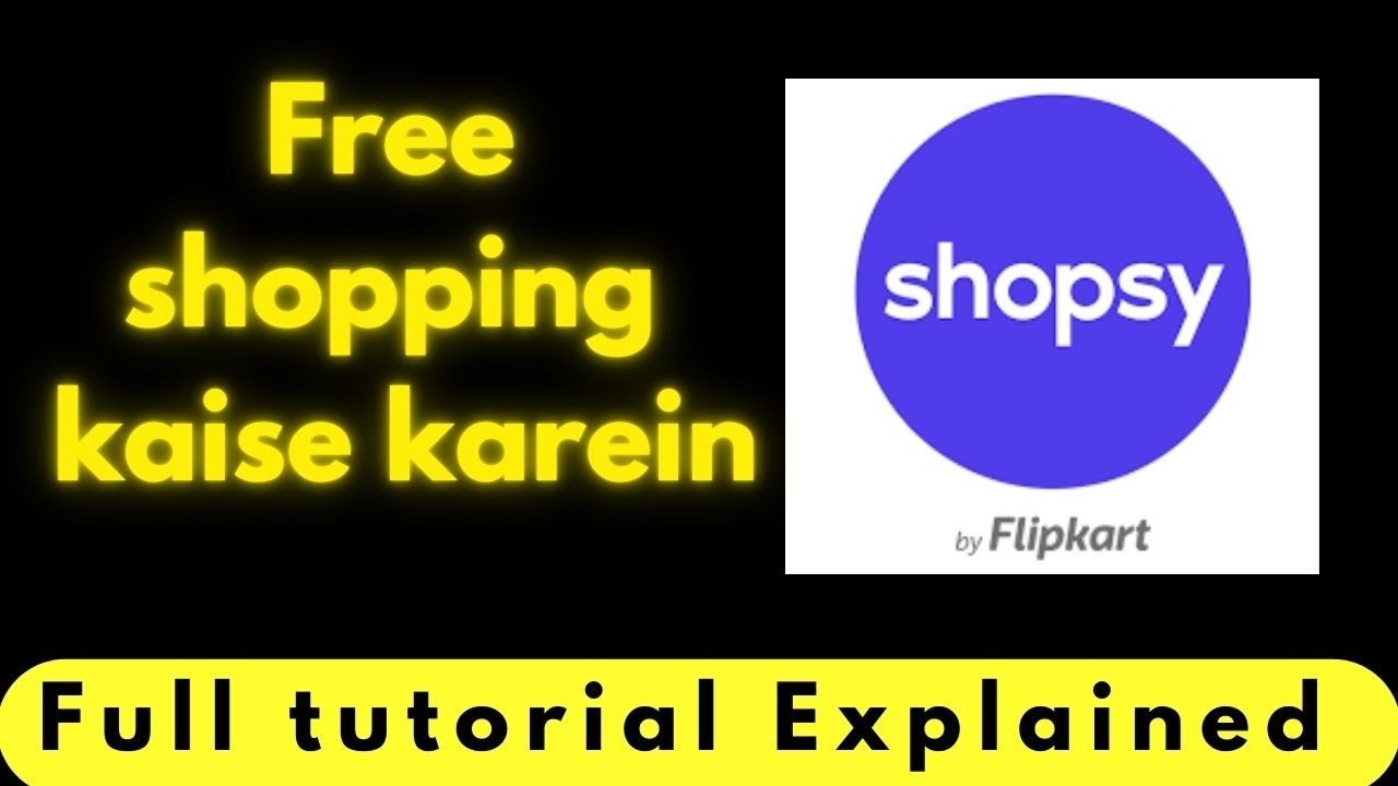 Shopsy app ko kaise use karein full tutorial