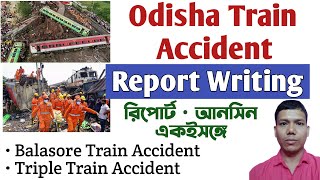 Cormandel Train Accident Report Writing Balasore Train Accident Report Writing Triple Train Accident