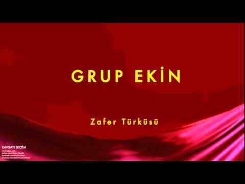Grup Ekin - Zafer Türküsü [ Kavgayı Seçtim © 1990 Kalan Müzik ]