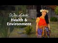 Health & Environment | Wai Lana