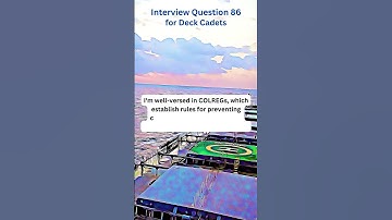 Interview Question 86 for Deck Cadets