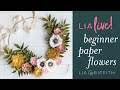 Tips for Paper Flower Beginners!