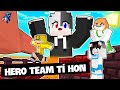 Siro TROLL và Biến HERO TEAM Thành TÍ HON