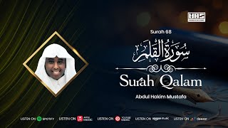 Surah Qalam - سُوْرَۃ القَلَم | Abdul Hakim Mustafa | Visual Quran Recitation