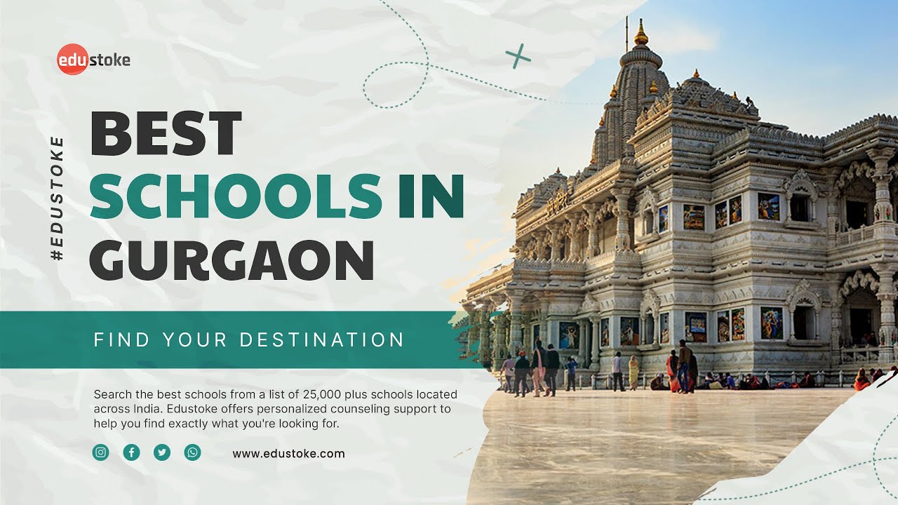 Best Schools in Gurgaon | Best CBSE Schools in Gurgaon | Best ICSE Schools in Gurgaon | Edustoke |