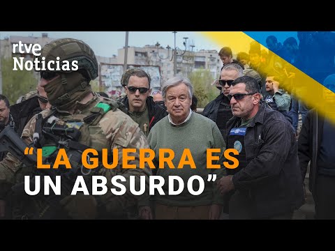 GUERRA UCRANIA: ANTÓNIO GUTERRES visita pueblos DEVASTADOS de KIEV | RTVE Noticias