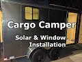 Cargo Camper - Solar and Window Install
