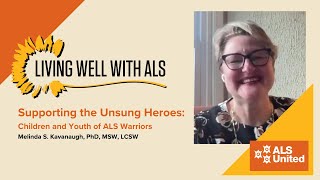 Supporting the Unsung Heroes: Children and Youth of ALS Warriors