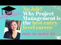 Looking for a job? The best Entry Level career path - Project Management