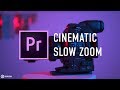 Cinematic slow zoom preset adobe premiere pro tutorial by chung dha