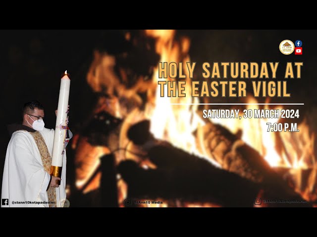 Easter Triduum | Holy Saturday at The Easter Vigil, 2024 class=