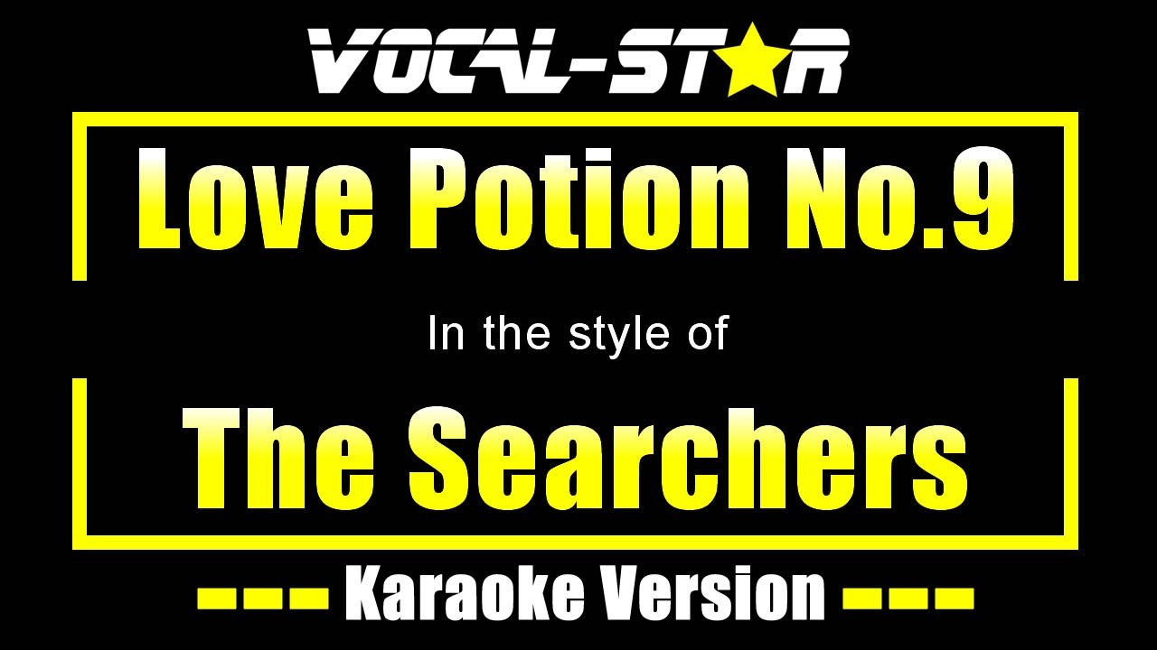 Love Potion No.9. Karaoke | The Searchers Karaoke Version Love Potion No.9. Karaoke | The Searchers Karaoke Version