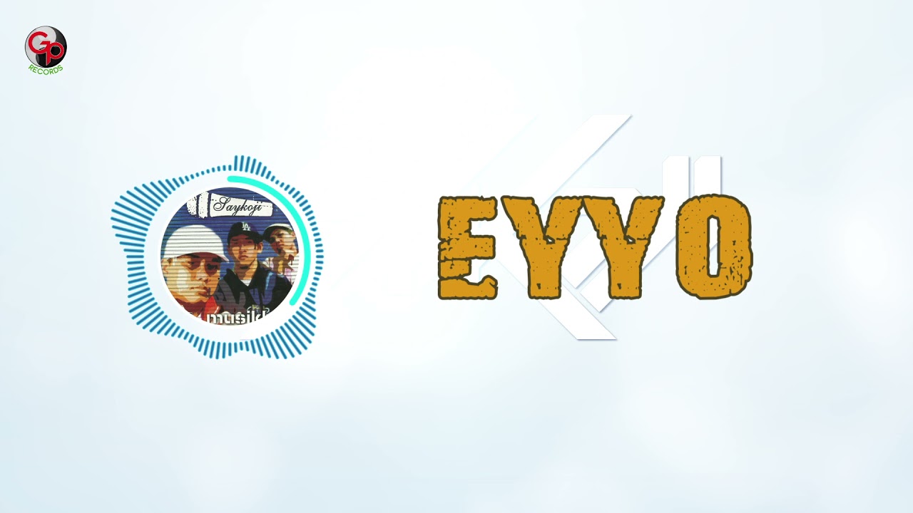 Saykoji - Eyyo