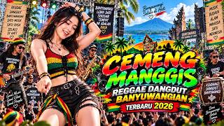 CEMENG MANGGIS - SULIYANA COVER - LATEST BANYUWANGI REGGAE DANGDUT 2026 🔥