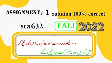 sta 632 assignment 1 solution fall 2022|sta632 assignment no 1 2022|sta 632 assignment 1 fall 2022.