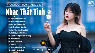 Nhạc Trẻ Hot Trend TikTok  2024 | Nhạc Buồn Thất Tình Giật Mình Nhớ Người Yêu Cũ | Ballad  Việt Mới