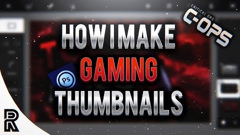 How I Make Gaming (Critical Ops) Thumbnails!  | Ps Touch
