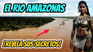 DONDE NACE Y DESEMBOCA EL RIO AMAZONAS DOCUMENTAL,  🌲, TODO SOBRE EL RIO AMAZONAS 🌲