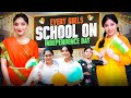 Every Girls School On Independence Day  Ft Tena Jaiin  The Paayal Jain