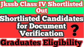 Jkssb Class IV Result  Shortlist Out | Finally  Shortlist out for Documents Verification| Good News