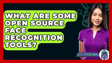 What Are Some Open Source Face Recognition Tools? - Next LVL Programming