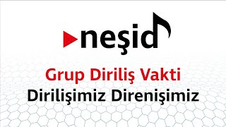 Dirilişimiz Direnişimiz - Grup Diriliş Vakti Resimi