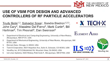 TWSS 2021 Trudy Bolin & Dr. Salvador Sosa Use of  VSim  to Design RF Particle Accelerators