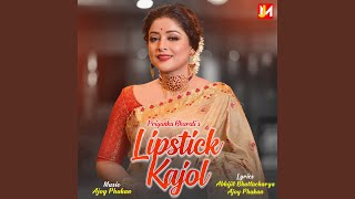 Video thumbnail of "Priyanka Bharali - Lipstick Kajol"