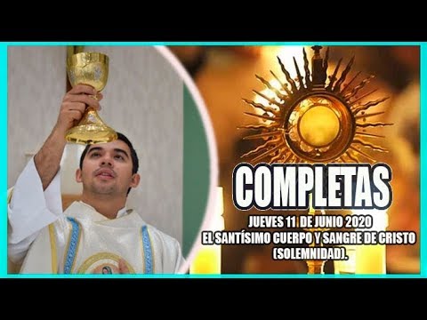 Oración de la noche (Completas) JUEVES 11 DE JUNIO 2020 | Padre Sam |  Producción Crisol - YouTube