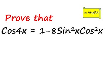 Prove that Cos 4x = 1 - 8 Sin^2x Cos^2x