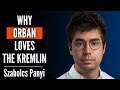 Why hungary supports russia  orbans grand strategy  ep 13 szabolcs panyi