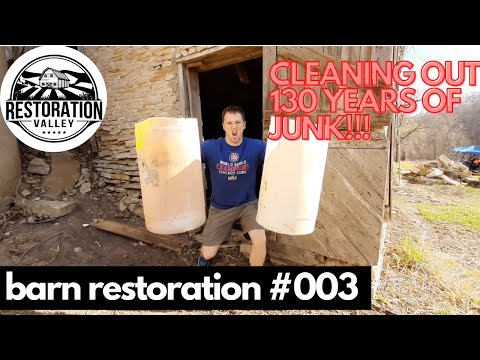 Barn Restoration #003 | Cleaning out 130 years of junk!