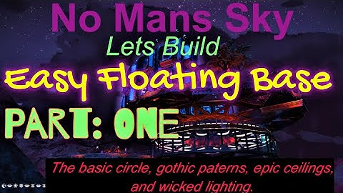 No Mans Sky, Lets Build A Floating Base, Part 1 short