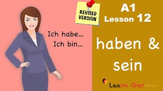 A1 - Lesson 12 | haben und sein | Verb conjugation | Learn German