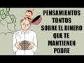 5 frases tontas (Y ERRONEAS) sobre el dinero que te mantienen pobre