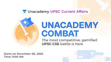 Announcing Unacademy Combat | The Most Competitive & Gamified UPSC CSE Battle